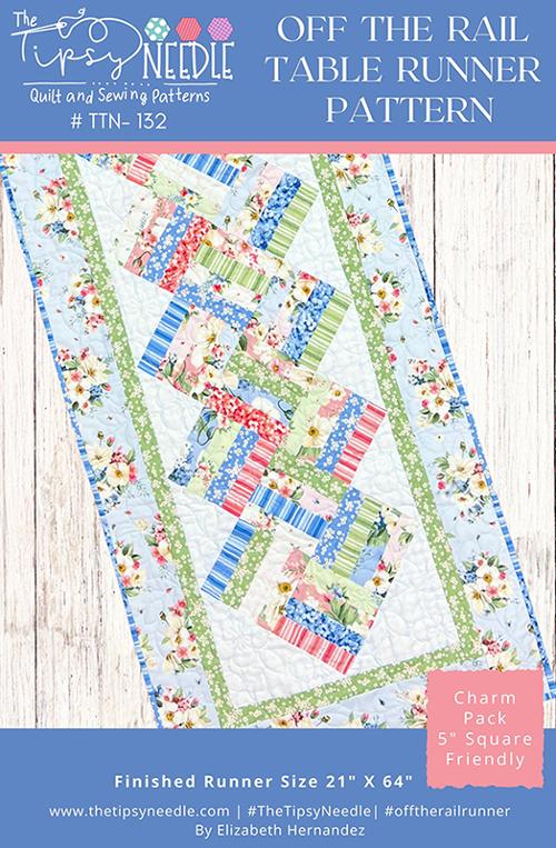 The Tipsy Needle Off The Rail Table Runner Quilt Pattern | Charm Pack Friendly Runner