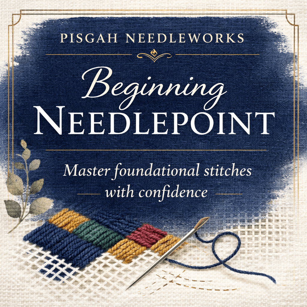 Beginner Needlepoint | Single - Session Class in Elkin, NC - Pisgah Needleworks