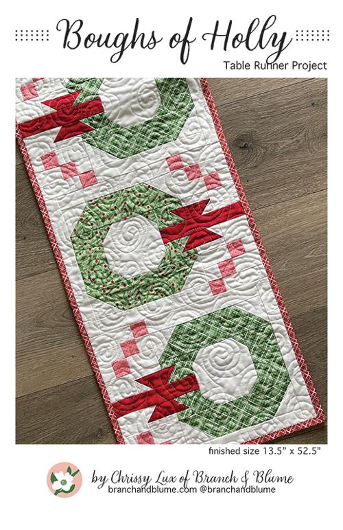 Branch & Blume Boughs of Holly Table Runner Quilt Pattern | Christmas Wreath Quilt Pattern - Pisgah Needleworks