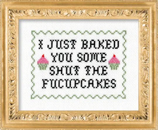 Subversive Cross Stitch – I Just Baked You Some Shut the Fucupcakes Deluxe Cross Stitch Kit - Pisgah Needleworks