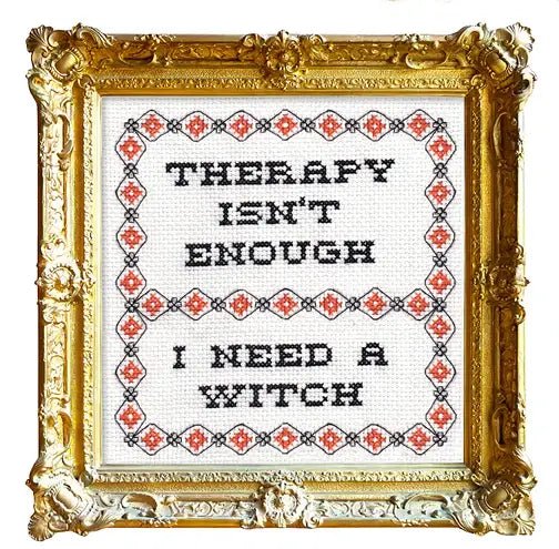 Subversive Cross Stitch – Therapy Isn’t Enough I Need a Witch Deluxe Kit - Pisgah Needleworks