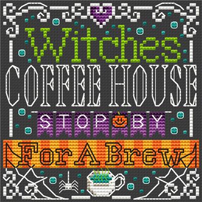 Witches Coffee House Cross Stitch Pattern | Halloween Word Art - Pisgah Needleworks